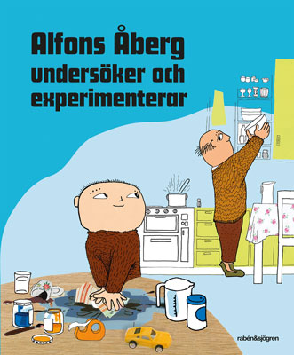 Bokomslag Alfons Åberg undersöker och experimenterar